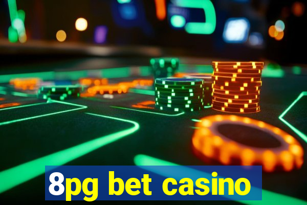 8pg bet casino